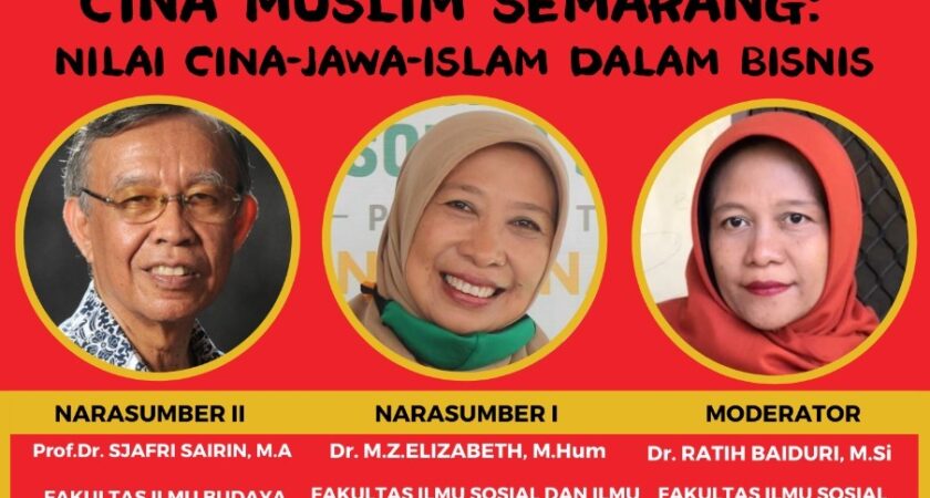 TIGA KUTUB, SATU HARMONI: FISIP UIN WALISONGO KUPAS FENOMENA CINA MUSLIM SEMARANG